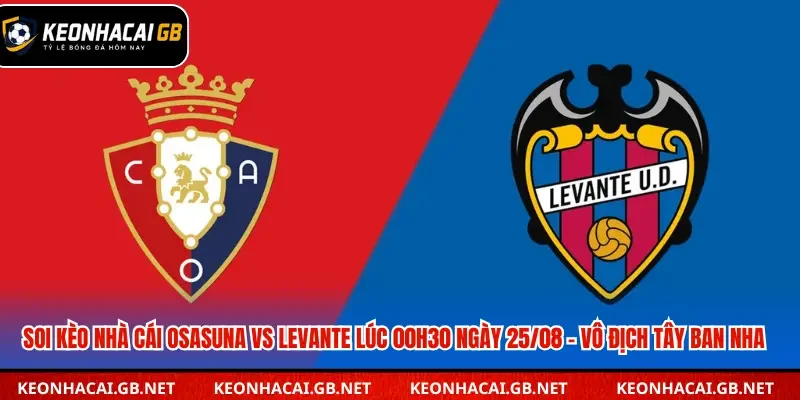 Soi kèo nhà cái Osasuna vs Levante